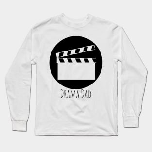 Clap Board - Drama Dad Long Sleeve T-Shirt